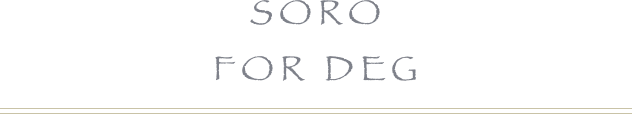 Soro 
for deg
￼